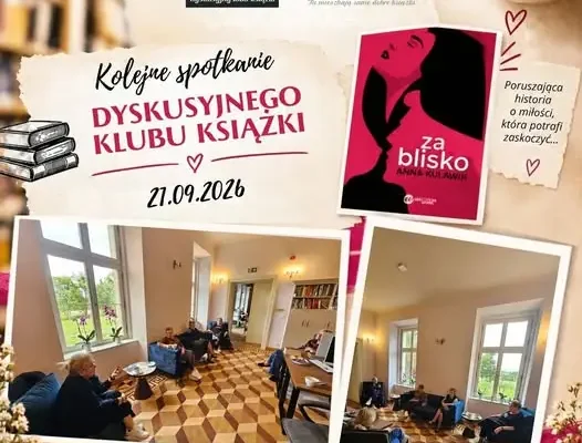 Dyskusyjny Klub Książki w Zbójnie omawiał powieść „Za blisko”